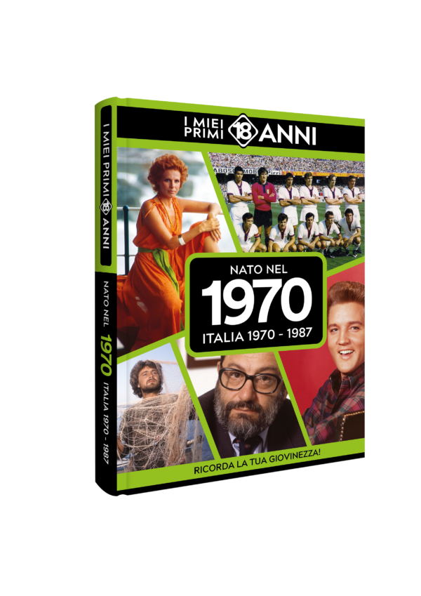 I Miei Primmi 18 Anni 1970